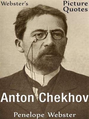 cover image of Webster's Anton Chekhov Picture Quotes